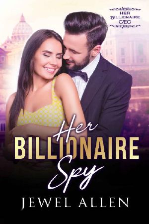 [Her Billionaire CEO 05] • Her Billionaire Spy